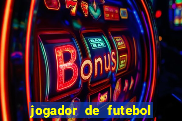 jogador de futebol de pau duro